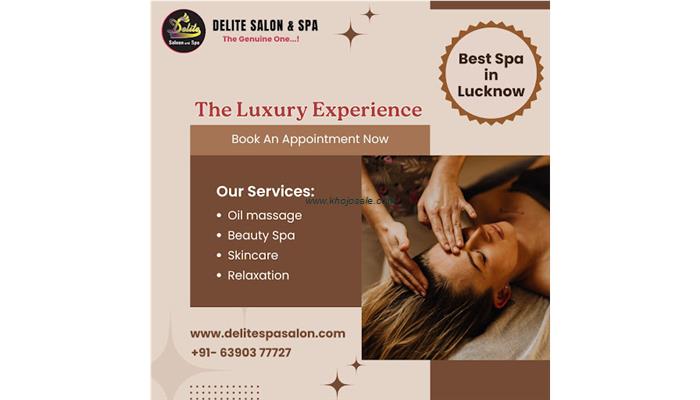 Delite Spa & Salon - Best Spa In Lucknow | Best Body Massage In Indira Nagar | Spa Near Me